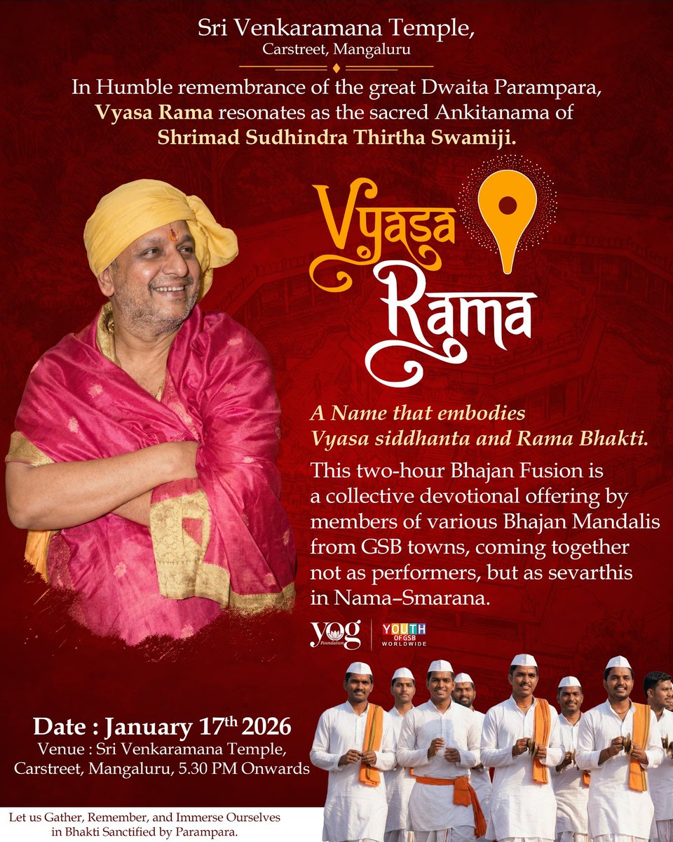 Vyasa Rama — a sacred Nama-Smarana rooted in Vyasa Siddhanta and Rama Bhakti, offered in humble remembrance of Shrimad Sudhindra Thirtha Swamiji.

* Sri Venkataramana Temple, Carstreet, Mangaluru
* January 17th, 2026 | 5:30 PM onwards
#YouthofGSB