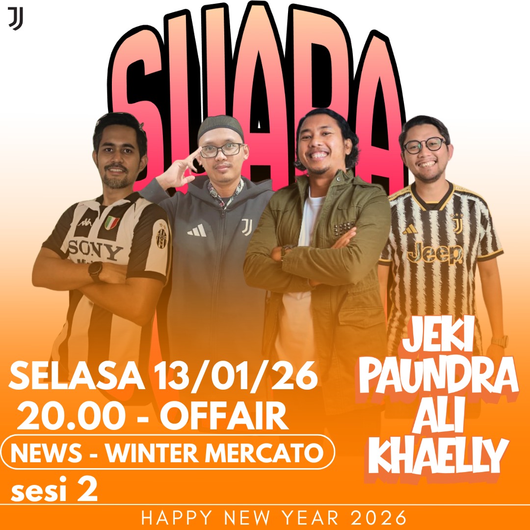 Selamat Tahun Baru 2021+5 🎊
*Materi masih bisa berubah sewaktu-waktu

<a href="/JuventiniSuara/">SUARA JUVENTINI</a> <a href="/DelonJu01/">Jeki SUARA JUVENTINI</a> <a href="/PaundraJuve/">Paun D. Ra</a> <a href="/gentaripta/">Genta Pangripta</a> <a href="/alissandro__/">⬜⚽⬛</a>