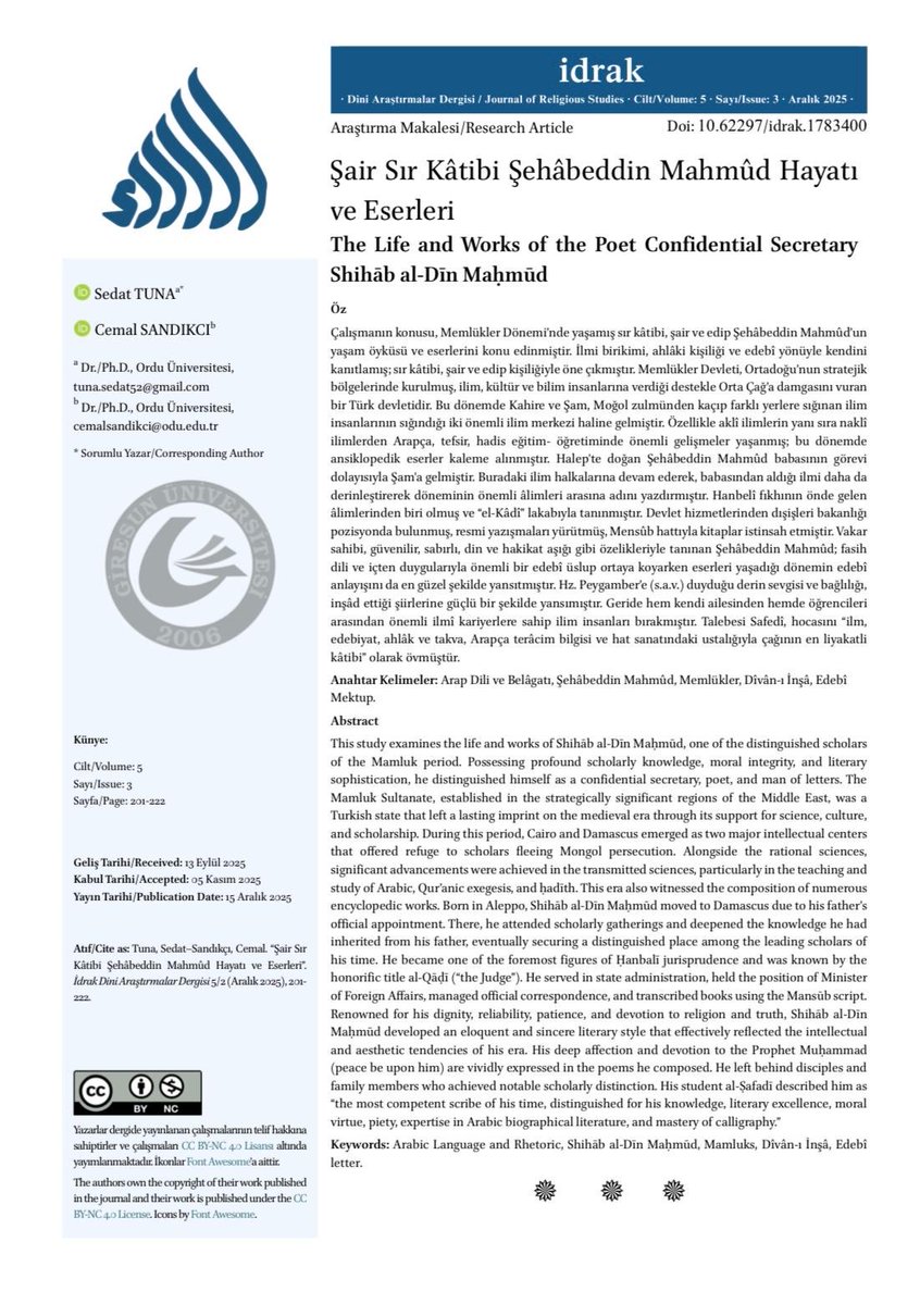 Hem devletin dışişlerini yürüten bir bürokrat hem de Mensûb hattıyla kitap istinsah eden ince ruhlu bir sanatkâr. Talebesi Safedî'nin övgülerine mazhar olan, dönemin eşsiz âlimi Şehâbeddin Mahmûd’un portresi ve Memlük ilim dünyasındaki yeri mercek altına alındı… ✍🏻📖