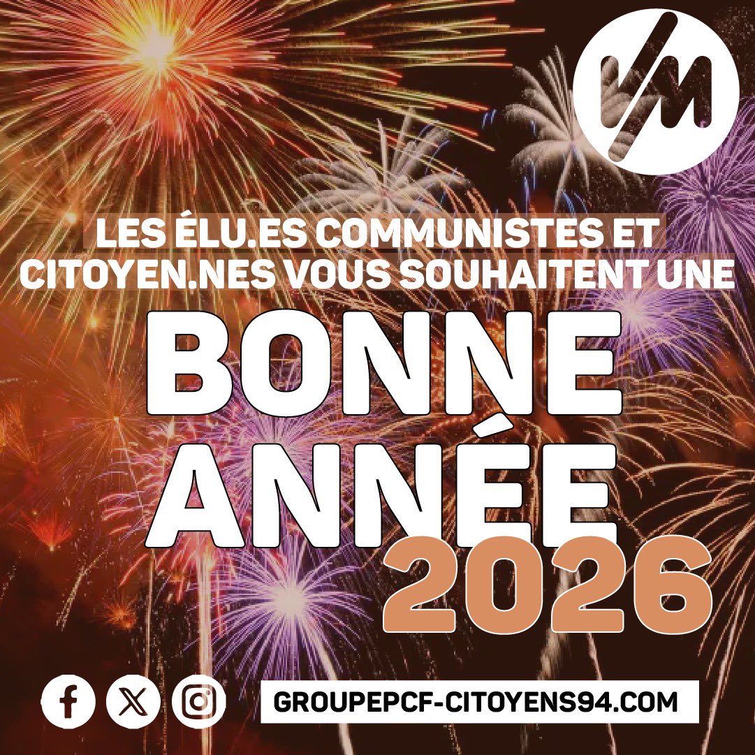 VDMencommunPCF's tweet image. 🎊 Les élu.es du groupe Val-de-Marne en Commun vous souhaitent une très belle année 2026.

Placée sous le signe de l’espoir et de la paix, qu’elle soit heureuse, riche de bonheurs, de justice sociale, d’égalité réelle et de solidarité.