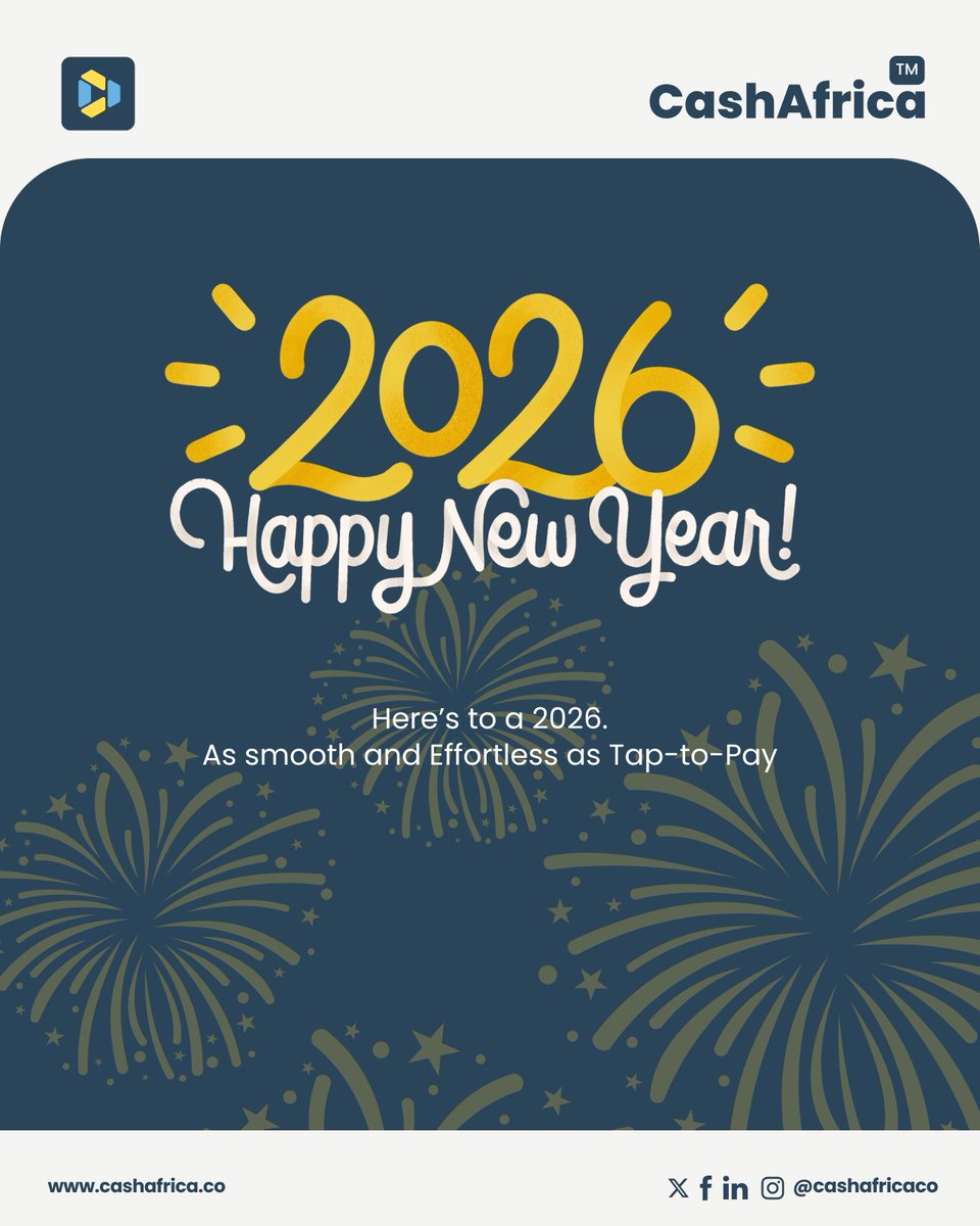 2026 begins the way we like things to move: quietly, smoothly, without friction.

Happy New Year from all of us at CashAfrica.

Here’s to more CashTaps, fewer barriers, and payments that simply flow.