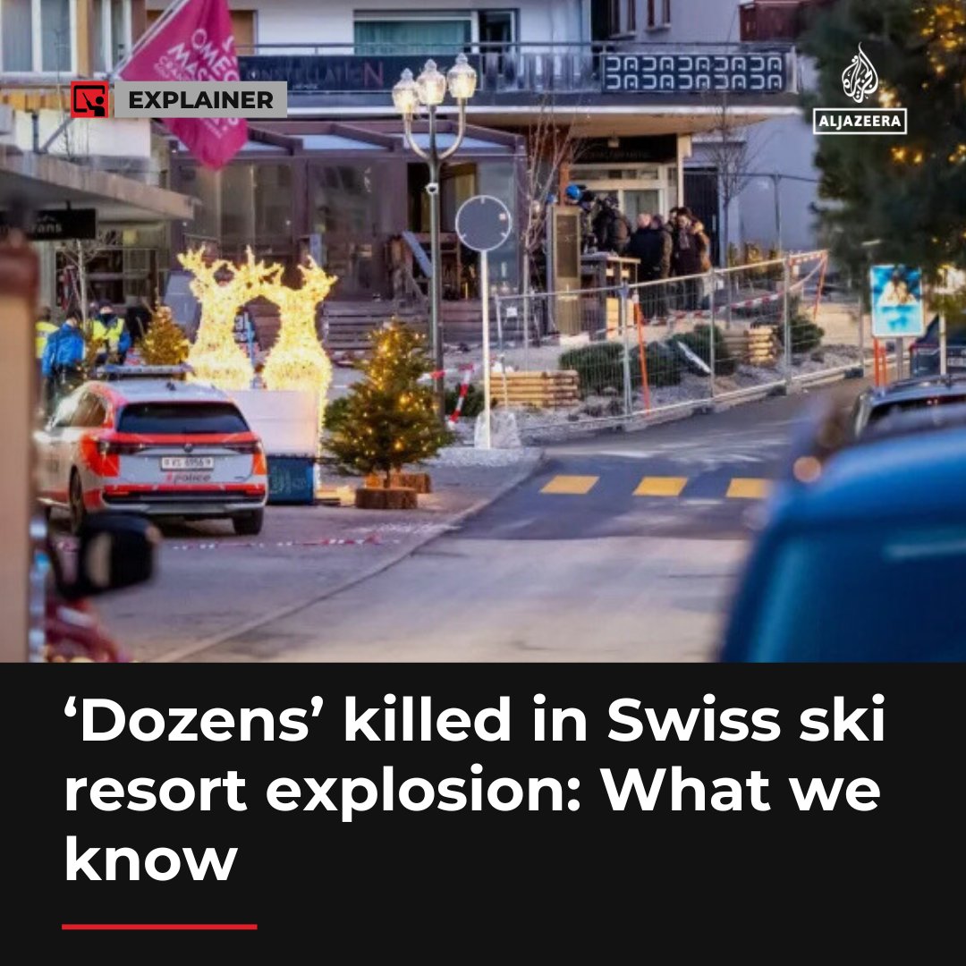 AJEnglish's tweet image. New Year’s Eve explosion in a Swiss resort in Crans-Montana kills dozens of people and injures more than 100 others aje.io/k1eccv