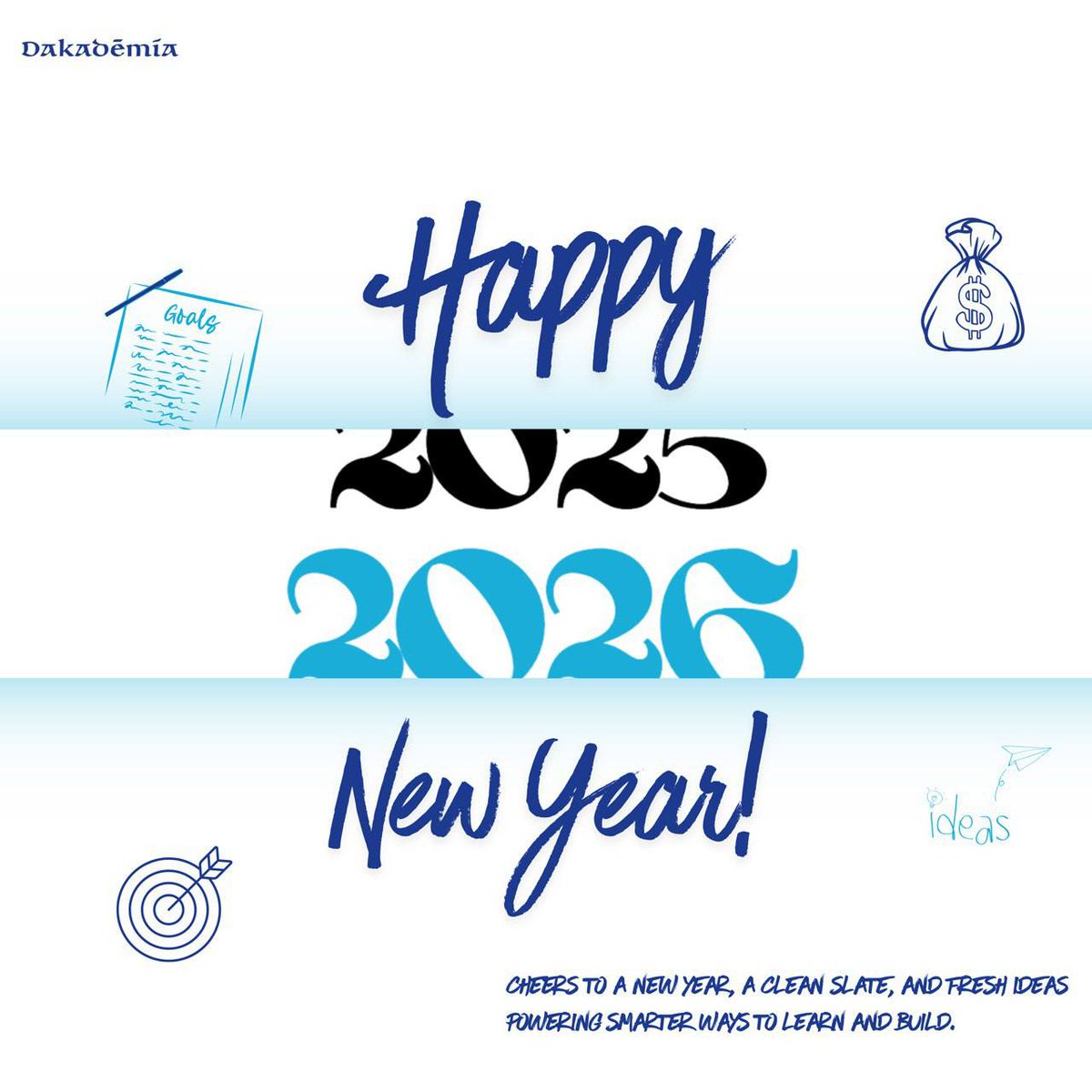 Dakademia_learn's tweet photo. Happy New Year from all of us at Dakademia
2026 brings new opportunities to learn smarter, build stronger foundations, and grow confidently in tech. 

Be ready to grow with us @Dakademia_learn ✨️ 

Sign up here https://t.co/Kb6UYFzsEt

#NewYear2026 #techie #Trending https://t.co/wGljxIeT42