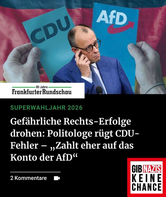 Wenn Merz und die CDU/CSU ihren Wahlkampf für die AfD nicht endlich beenden, wird die AfD der CDU dieses Jahr mehrere Bundesländer abnehmen.

Der Bevölkerung seit 2021 einzureden, dass die AfD Recht habe und die Grünen der größte Feind Deutschlands seien, war falsch.