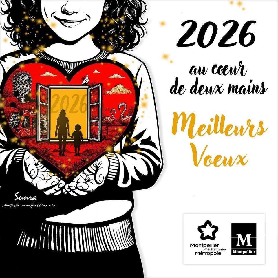 À tous et toutes, une très belle année 2026 à vous et vos proches. 
Beaucoup d’amour et d’affection à chacun, d’énergie et d’engagement pour prendre soin de ce que nous avons de commun, Montpellier, notre pays la France 🇫🇷 
Chaque année, c’est un artiste qui pour #Montpellier