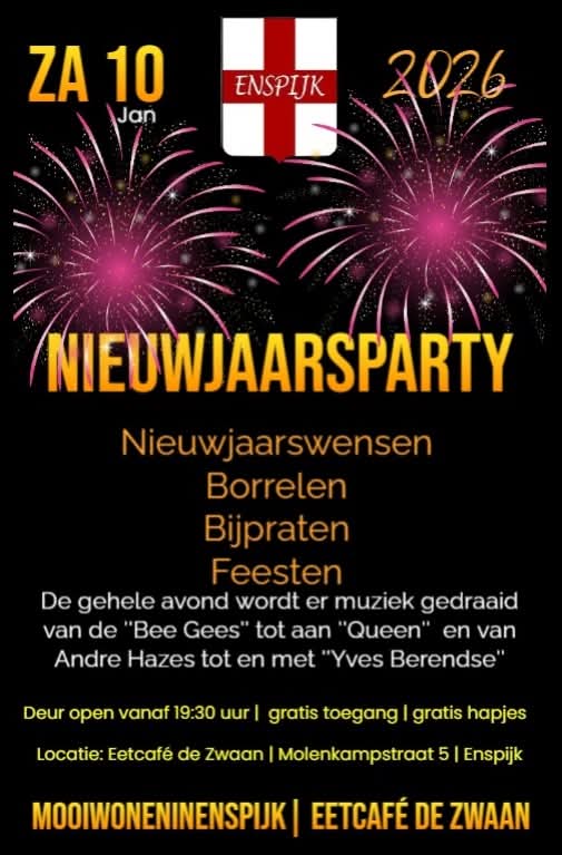 Dorp Enspijk wenst iedereen een gelukkig en gezond nieuwjaar.

Noteer alvast in uw agenda of op uw kalender!!

 Zaterdag 10 januari is de Nieuwjaarsreceptie / Nieuwjaarsparty 

Deze avond wordt georganiseerd door MooiWonenInEnspijk &amp; Eetcafé de Zwaan.

Iedereen is welkom