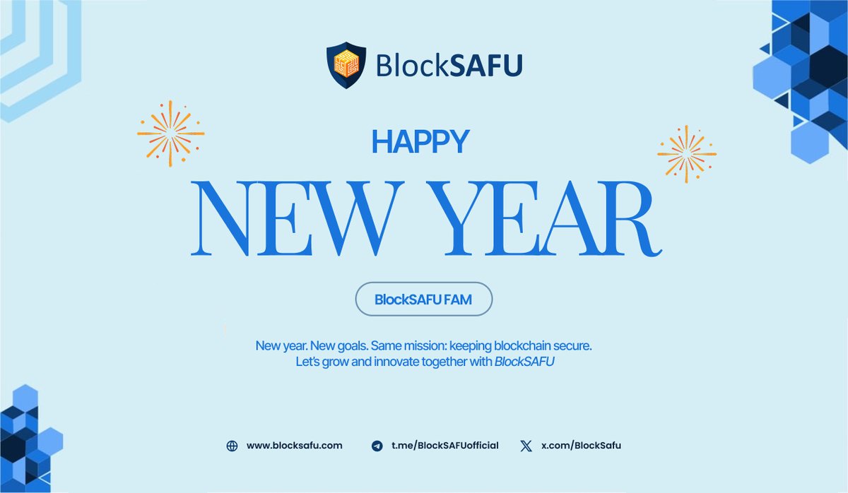 Happy New Year BlockSAFU FAM

New year. New goals. Same mission: keeping blockchain secure. 🔐

Let’s grow and innovate together with BlockSAFU in 2026 🚀

#HappyNewYear #Web3 #BlockchainSecurity #CryptoAudit