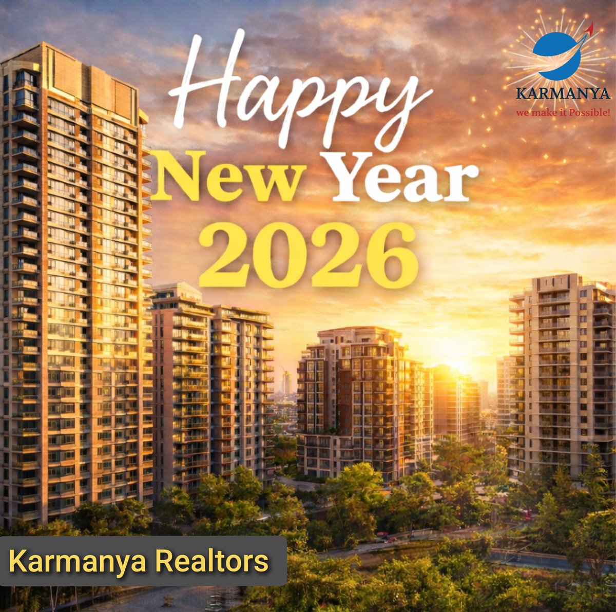 KarmanyaRealto2's tweet photo. As we step into a new year full of opportunities, Karmanya Realtors wishes you prosperity, growth, and smart investments ahead. 🏙️💫
Thank you for trusting us as your real estate Advisor &amp; Partner.
Happy New Year 2026! 

#HappyNewYear  #karmanyarealtors  #realestate https://t.co/IgPeA49OLp