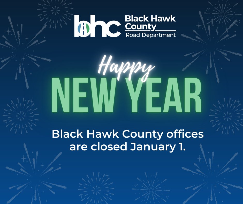 BHC Road Department offices are closed today for the New Year's Day holiday, but will reopen on January 2 at 8 a.m. Have a safe and happy New Year!

#BlackHawkCounty #Holiday #NewYear