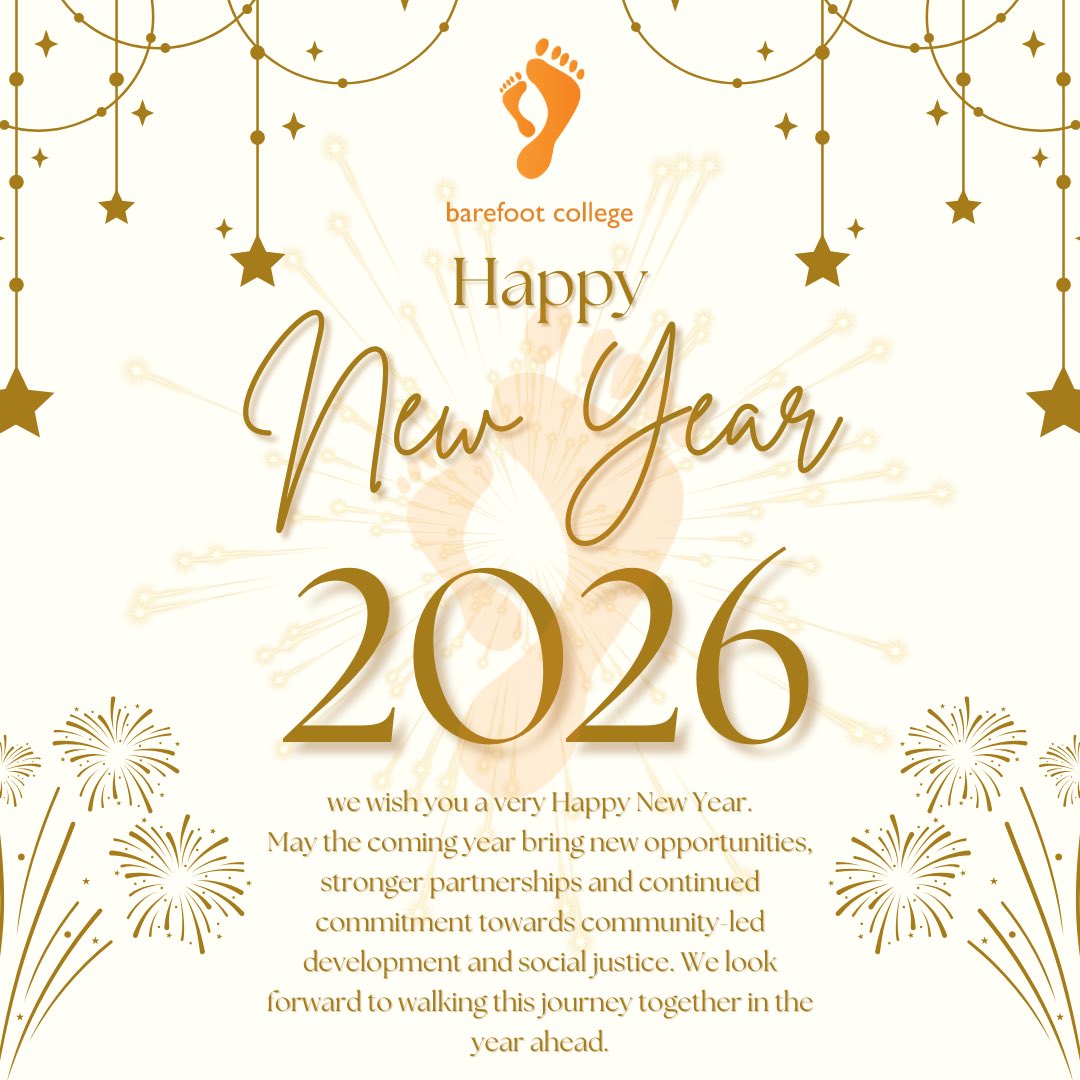 As we step into a new year, the Barefoot College Tilonia family sends warm wishes of hope, unity, and new beginnings to all. 

#NewYear #2026 #BarefootCollegeTilonia