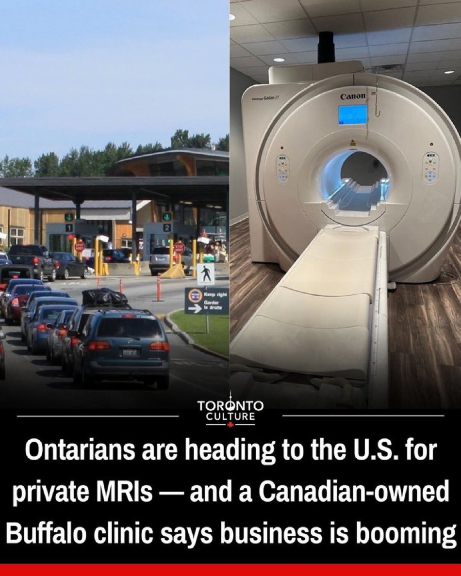 🚨🇨🇦 Ontario residents are now flying to the U.S. for private MRIs.

A Canadian-owned clinic in Buffalo is happily taking their money.

That’s “universal healthcare” in Canada:

• Pay high taxes
• Wait months
• Then leave the country to get treated

When waitlists are longer