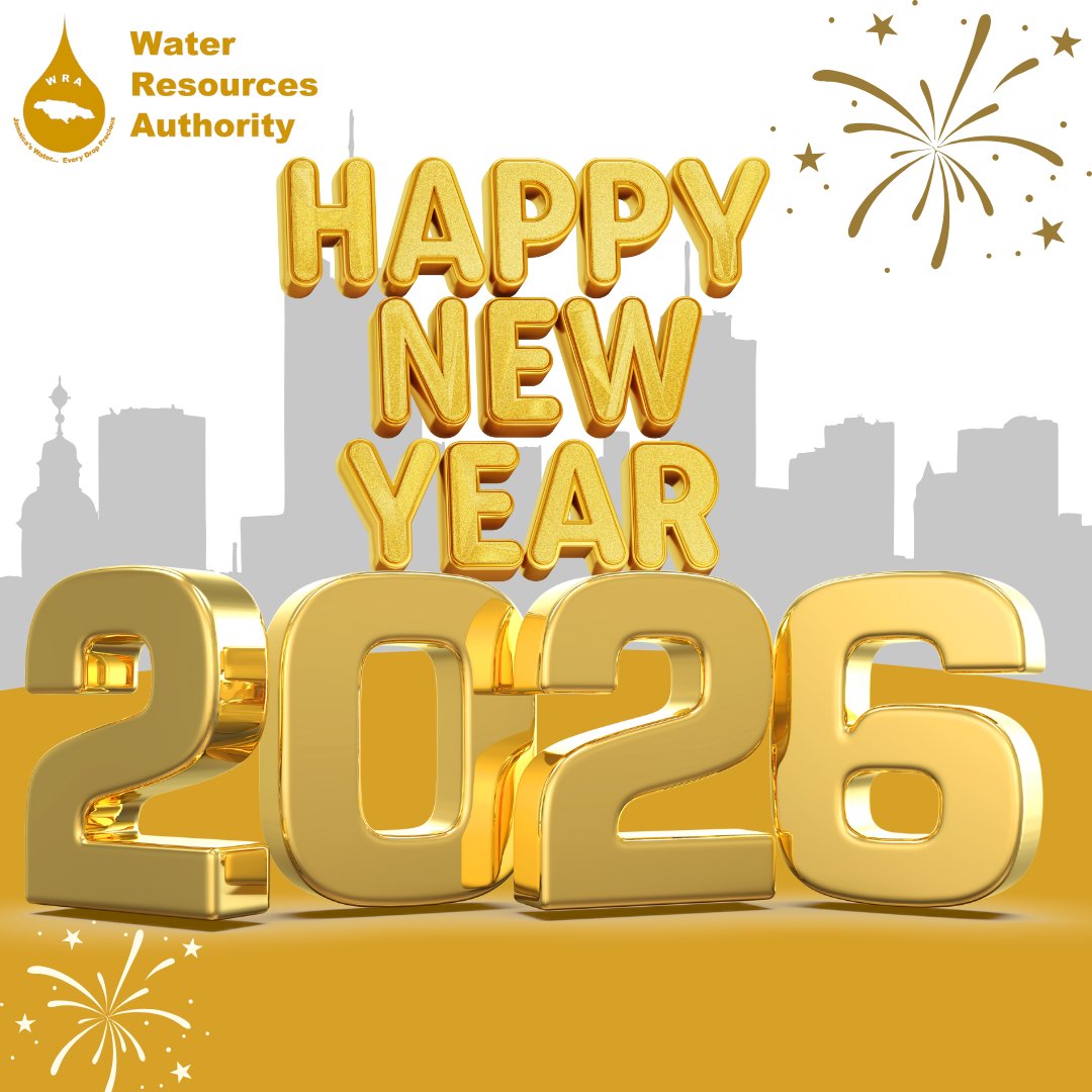 Happy New Year from the Water Resources Authority

As we welcome the new year, the Water Resources Authority extends warm wishes to the public. We remain committed to the sustainable management and protection of Jamaica’s water resources in service of national development.