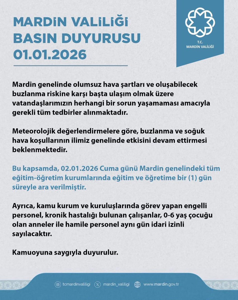 Mardin Valiliğince yapılan son değerlendirmeler neticesinde, olumsuz hava koşulları nedeniyle ilçemizde yarın (2 Ocak Cuma günü) eğitim-öğretime 1 (bir) gün süreyle ara verilmiştir.
