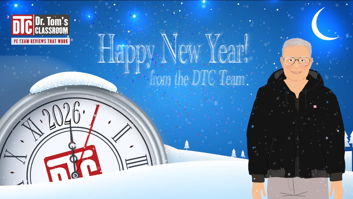 Happy New Year! 
It’s your year to achieve a life goal: becoming a professional engineer. With DTC’s PE Exam Reviews, you can be prepared to pass PE Exam. 
#DrTomsClassroom
#ProfessionalEngineer
#Engineer
#MechanicalPEExamPrep
#HappyNewYear #Happy_New_Year
#NewYear2026 #2026