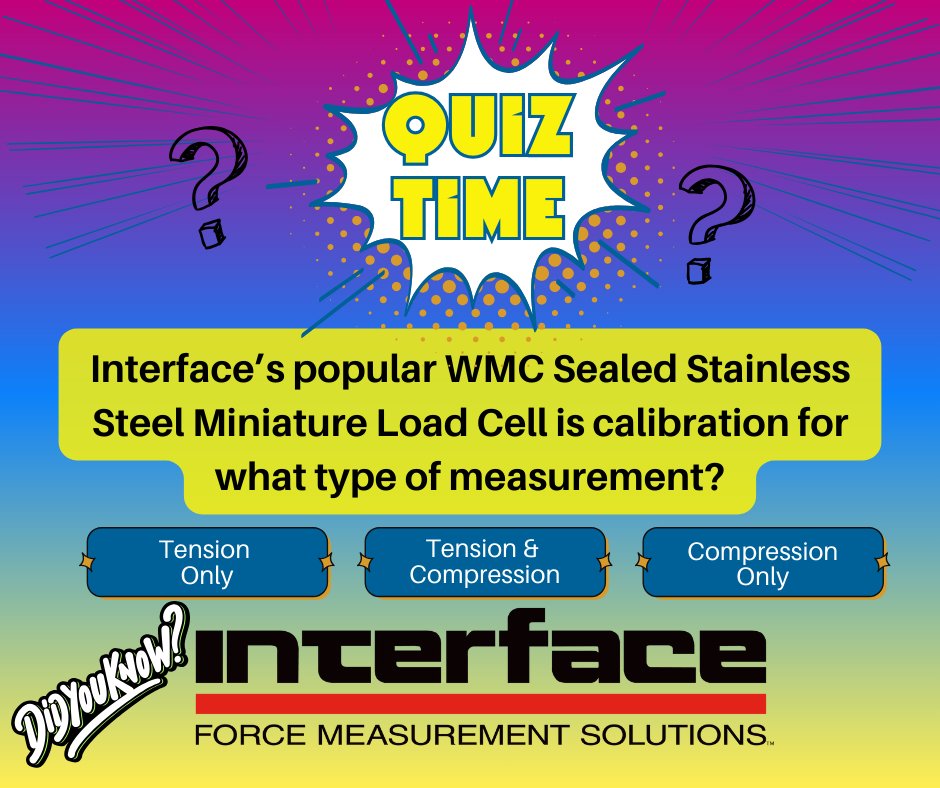 loadcells's tweet image. It's Quiz Time! Interface's popular WMC Sealed Stainless Steel Miniature Load Cell is used across a wide range of testing and integration applications.  interfaceforce.com/products/load-… Is it calibrated for tension, compression, or both? 
#loadcells #ForceMeasurement #testing #ForceEDU