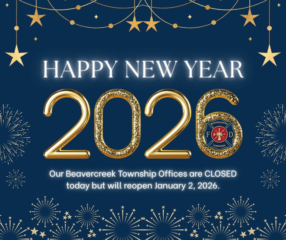 BcreekFire's tweet photo. 🎉May your year be filled with endless joy, new opportunities, unforgettable memories, and prosperity in 2026. 🎉 Happy New Year! 
The Beavercreek Township Offices will be closed on New Year's Day but will reopen on January 2, 2026, to serve you. ✨🎆 https://t.co/WWgAcQq4gG