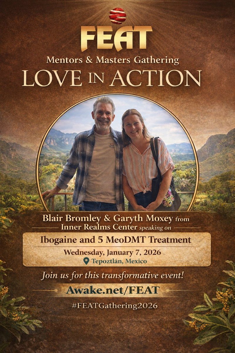 InnerRealms_'s tweet image. Thrilled to share that Blair Bromley &amp;amp; @Garyth_Moxey will be speaking at the FEAT ‘Love in Action’ Gathering in Tepoztlán on Jan 7, 11 am–12 pm! They’ll present Ibogaine Treatment at Inner Realms — join the global conversation on healing &amp;amp; transformation. #FEATGathering2026