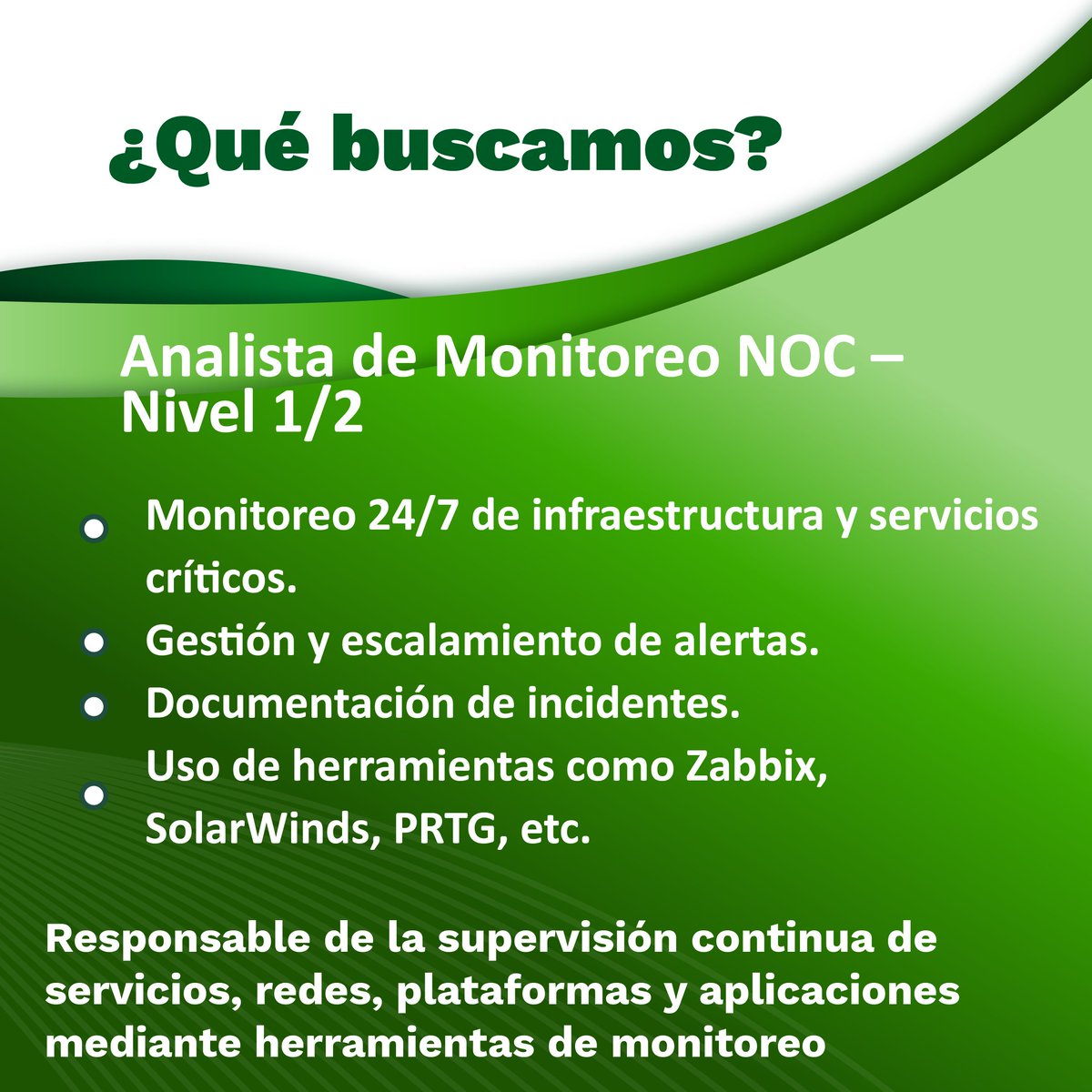 SENAComunica's tweet image. 📣 Estamos buscando, Analista de Monitoreo NOC – Nivel 1/2 Profesional encargado de la supervisión continua de servicios, redes, plataformas y aplicaciones mediante herramientas de monitoreo.
Si cumples con el Perfil envía tu hoja de vida al correo: 
oficinadesistemas@sena.edu.co