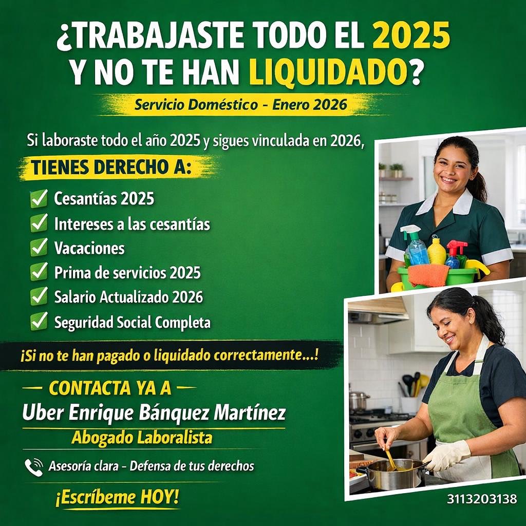 #DerechoLaboral #ServicioDoméstico #EmpleadasDomésticas
#Cesantías #PrimaDeServicios #Vacaciones
#AbogadoLaboralista #Colombia