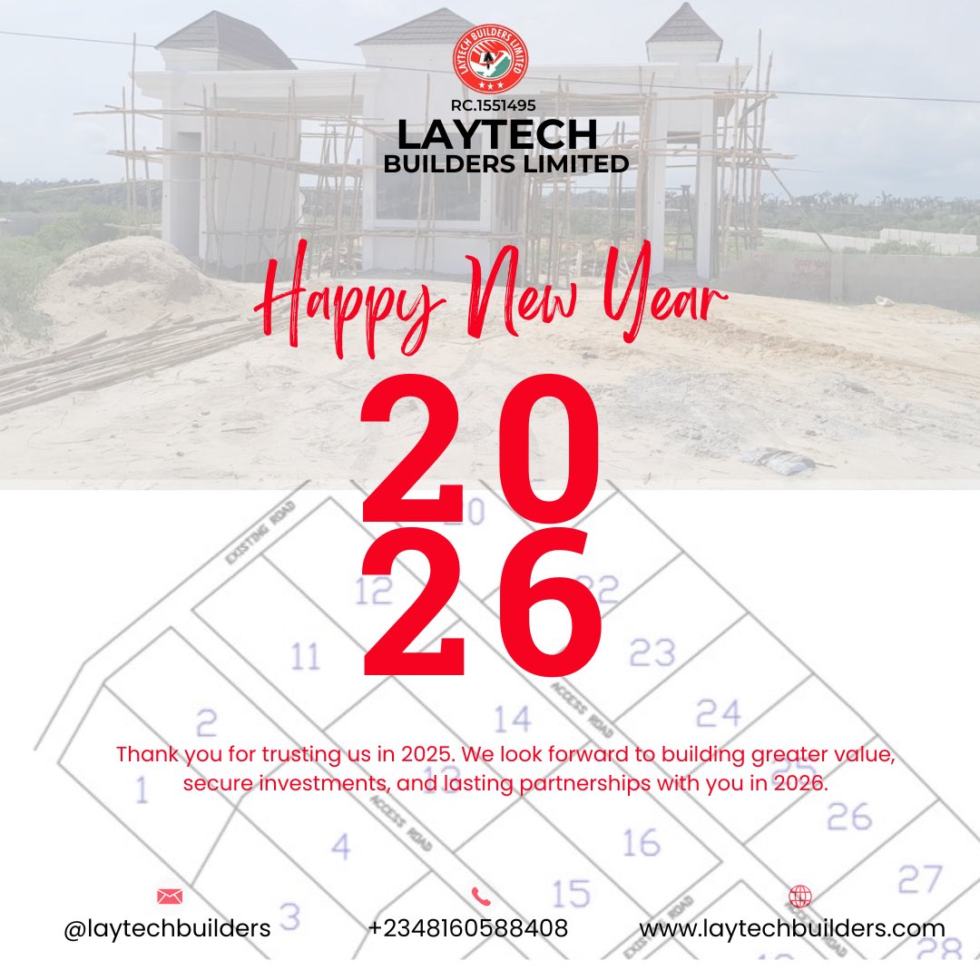 Laytechbuilders's tweet image. Happy New Year 2026!
Thank you for trusting us in 2025. We look forward to building greater value, secure investments, and lasting partnerships with you in 2026.

📞 +234 816 058 8408
🌐 laytechbuilders.com
📱 @laytechbuilders

LAYTECH Builders Limited
