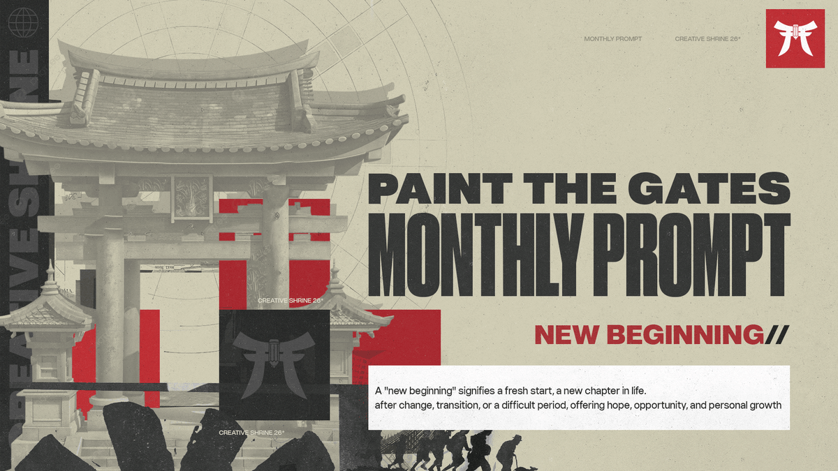 Welcoming in the New Year with a return to Monthly Prompts. 

-NEW BEGINNING-

Post your piece with #PaintTheGates so we can see it!