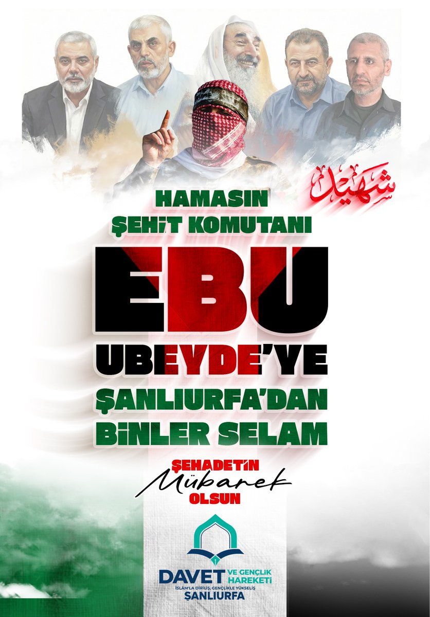 Hamasın Şehit Komutanı EBU UBEYDE'YE Şanlıurfa'dan Binler Selam...

🥀Şehadetin Mübarek Olsun.

#EbuUbeyde