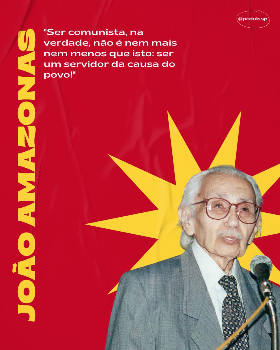 114 anos do militante incansável, teórico marxista, guerrilheiro do Araguaia e dirigente histórico do PCdoB. João dedicou sua vida à construção de um Brasil soberano, democrático e igualitário. Sua memória vive na história e nas batalhas do povo brasileiro. Viva João Amazonas!