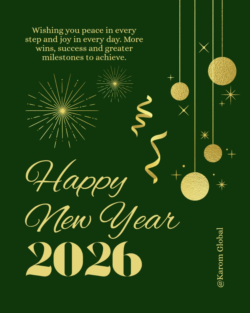 As we step into the New Year, Karom Global remains committed to building sustainable solutions across agribusiness, community development, and education. We look forward to deeper impact, stronger partnerships, and greater opportunities to create shared value. Happy New Year.