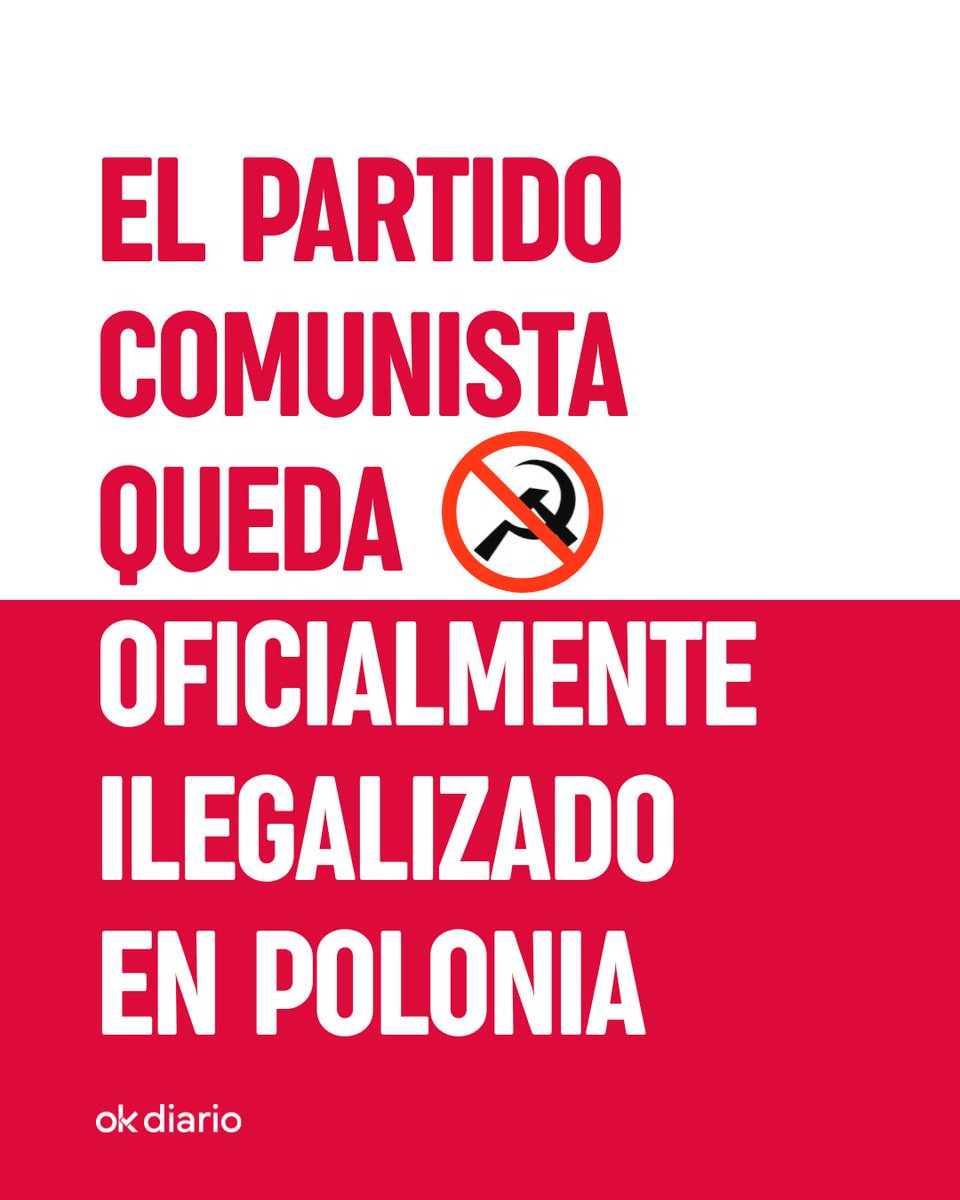 🚨 Se acabó el comunismo en Polonia.

Polonia ha ilegalizado el Partido Comunista tras una decisión del Tribunal Constitucional, que considera que su ideología vulnera la Constitución al basarse en principios totalitarios.

📲 Lee la noticia al completo: okdiar.io/4qsxZ3I