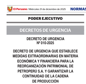 PETROPERÚ AL LÍMITE: DU 010-2025

Mucho se habla de "privatización" o "rescate", pero los fríos números del Decreto de Urgencia 010-2025 revelan una realidad crítica: Petroperú estaba a semanas de un colapso total que pudo paralizar el transporte en el país.

Esta medida no era