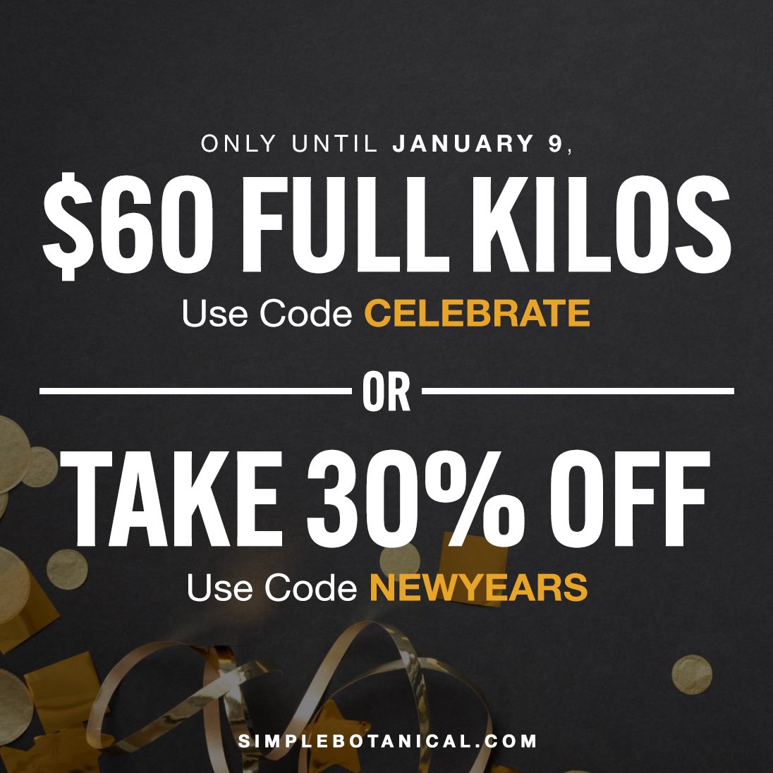 simplebotanical's tweet photo. Happy New Year from the entire SB Team! To ring in 2026, take advantage of one of these great deals! Everything is discounted aside from tropical gummies, extract, split kilos, and variety packs https://t.co/p8g61zwYAO