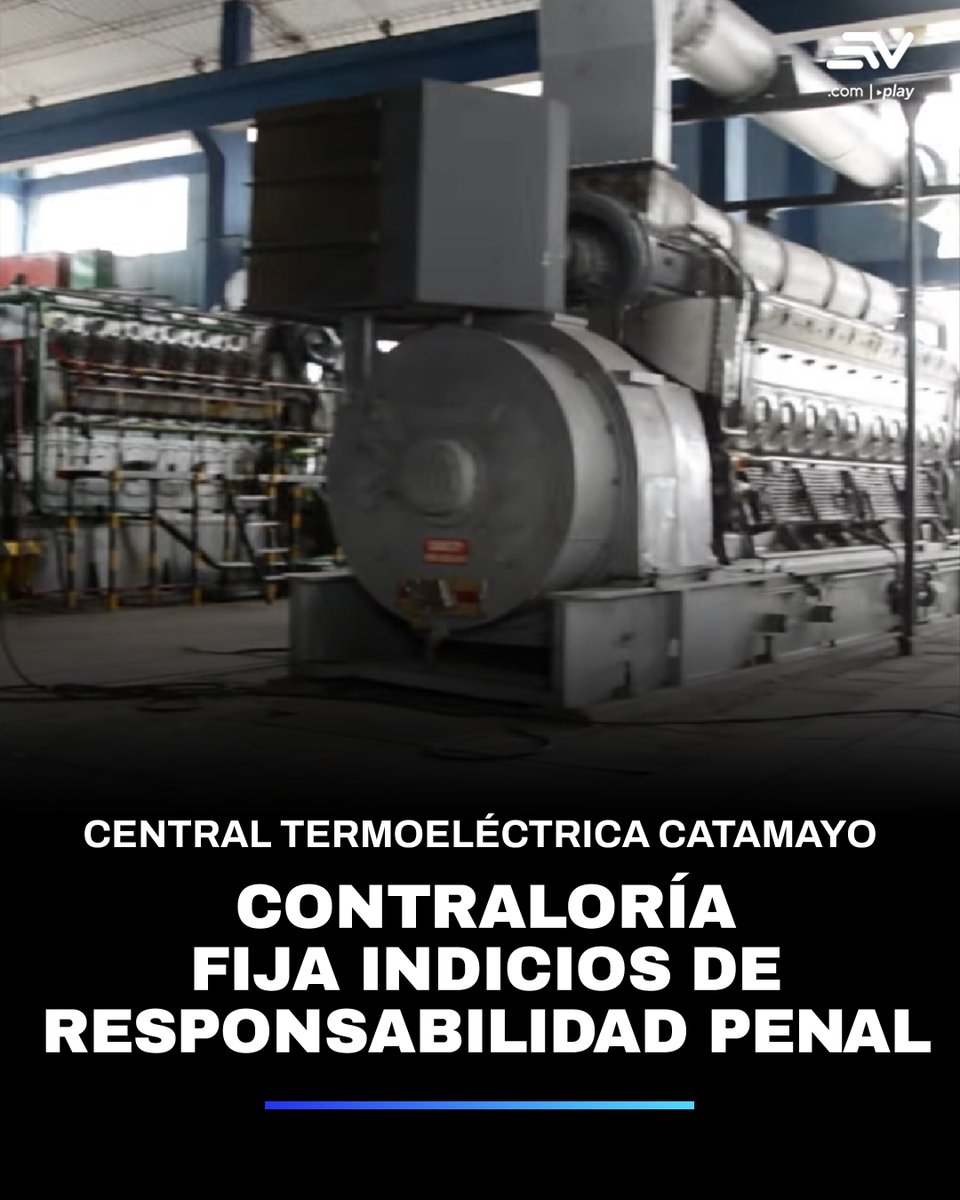 📢 La Contraloría encontró indicios de responsabilidad penal y sugirió responsabilidades por USD 14,6 millones en la Empresa Eléctrica Regional del Sur S.A., en #Loja, por la repotenciación de la Central Termoeléctrica Catamayo, por el periodo comprendido entre el 1 de enero de