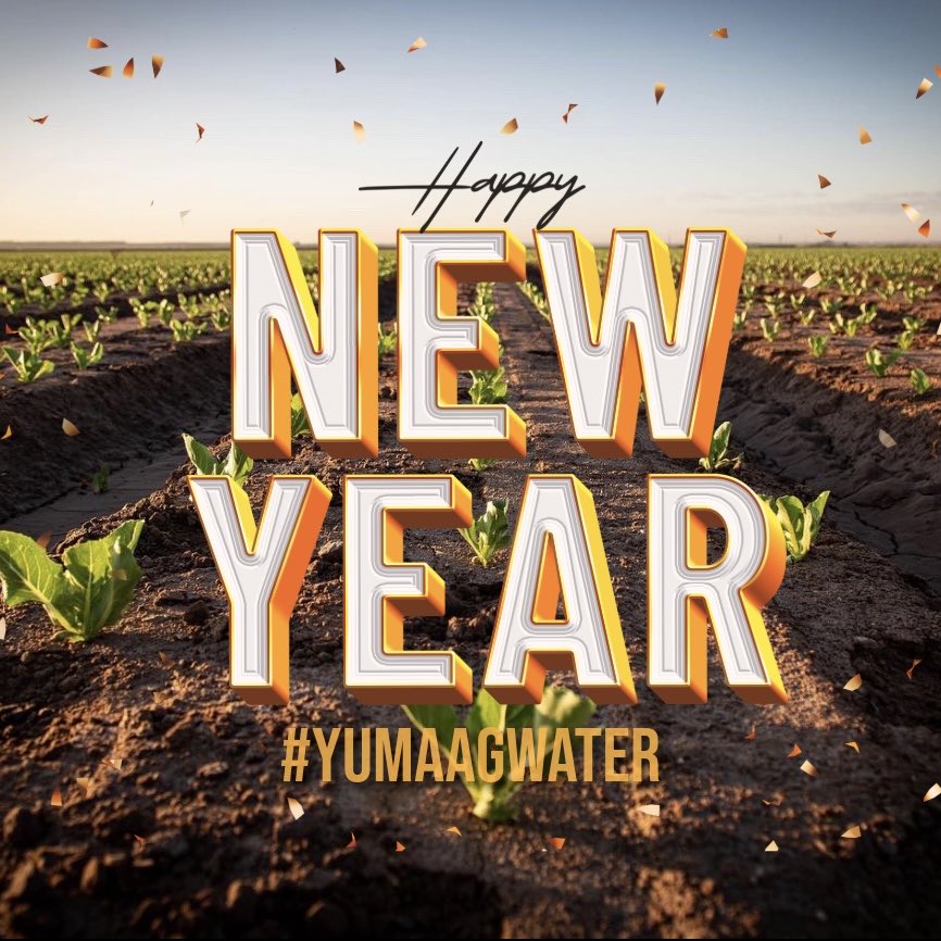 Happy New Year from Yuma Ag Water!

As we step into 2026, we reflect on the hard work and dedication that keeps our fields thriving. Water is the lifeblood of our region, and Yuma farmers know that every drop counts.

We’re proud to continue working alongside our neighboring