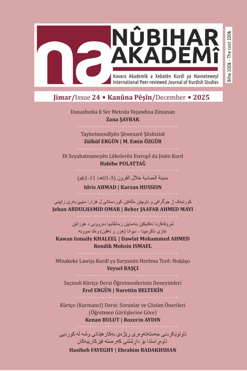 NubiharA's tweet photo. The 24th issue of Nûbihar Akademî has been published. This issue also includes a file on “Kurdish Education.” To access all articles in this issue, simply click on the link below.👇
https://t.co/TxsWyNBrnL

@nubihar https://t.co/YX0Uekesgf