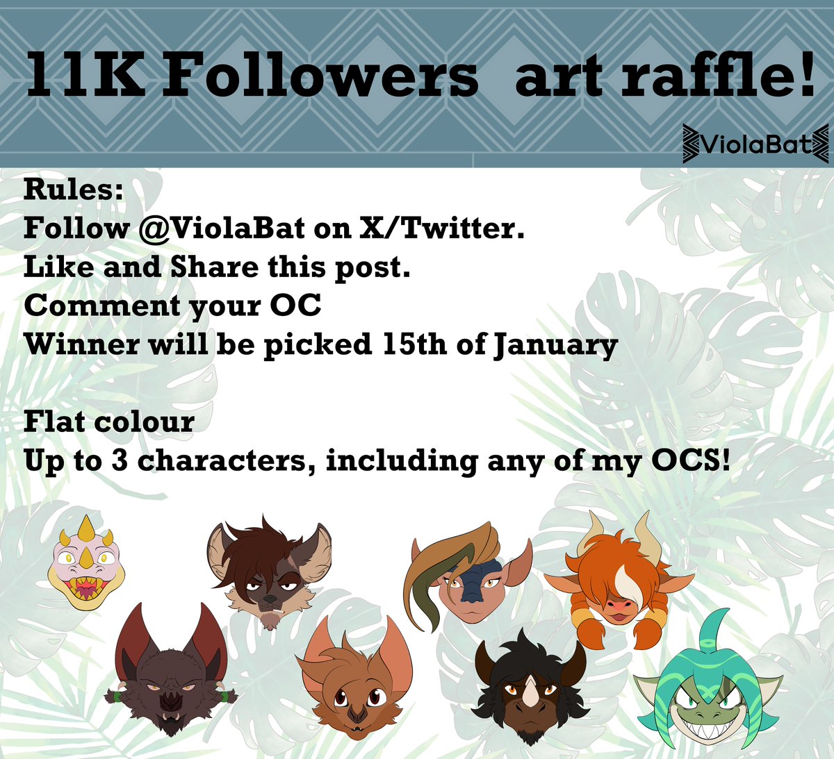 Thank you so much for 11k!!!
Here's the raffle as promised~

Rules: 
Follow this account; 
Like and share this post; 
Comment your OC 
Ends in January 15th  

Best of luck to everyone! 🌟