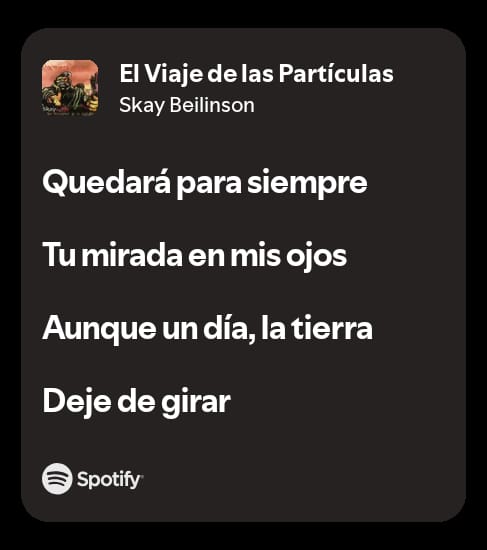 Girando y girando... 
Fuera del tiempo girando con vos.