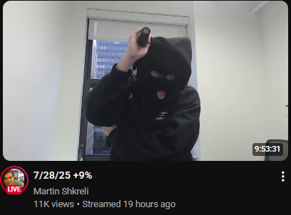 Anyone else missing <a href="/MartinShkreli/">Martin Shkreli</a>'s daily streams.

Investor goldmine!

Bring back Shkreli.