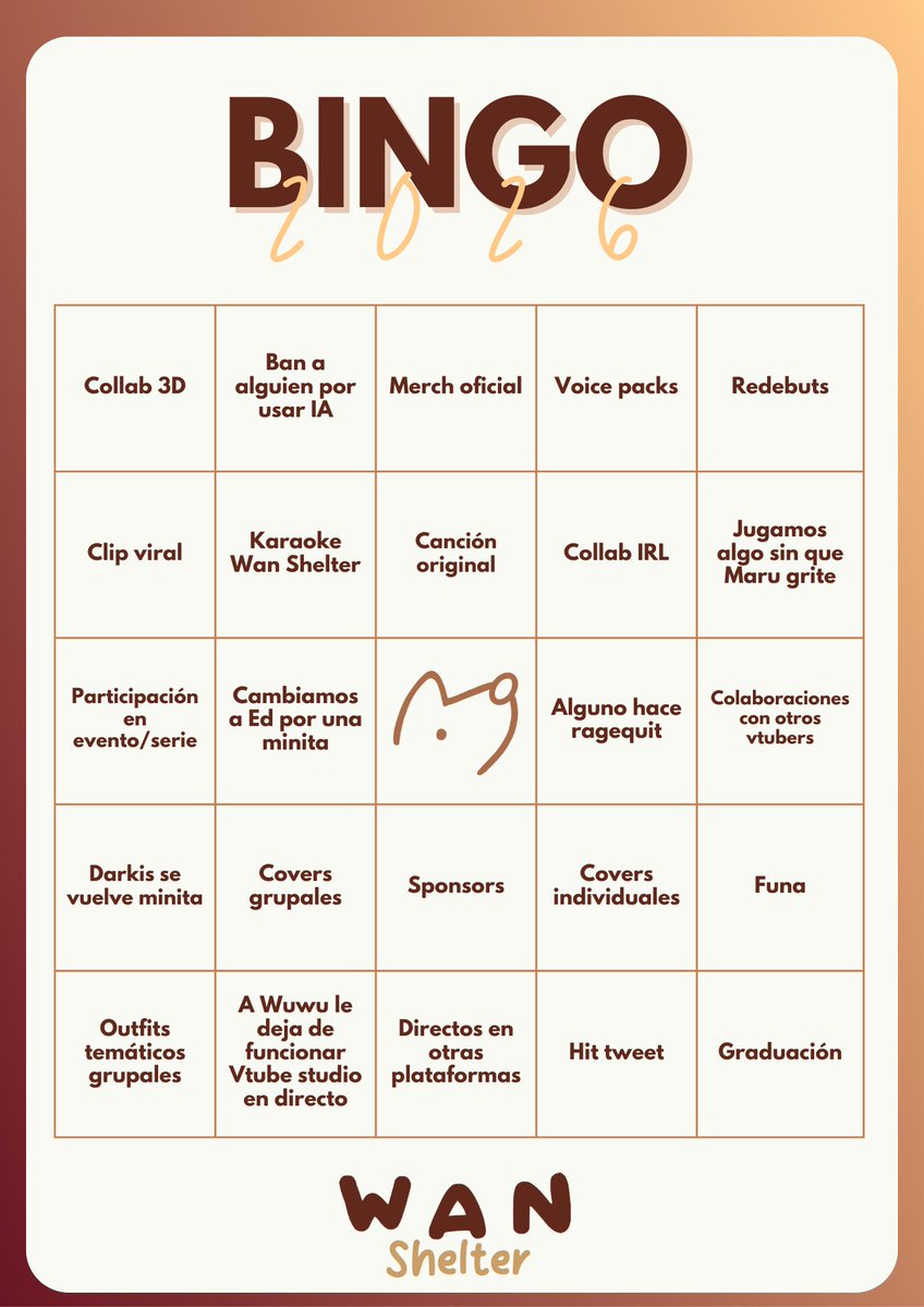 💫 Bingo Wan Shelter 2026 💫
¿Cuantos días hasta tachar la primera casilla? 👀