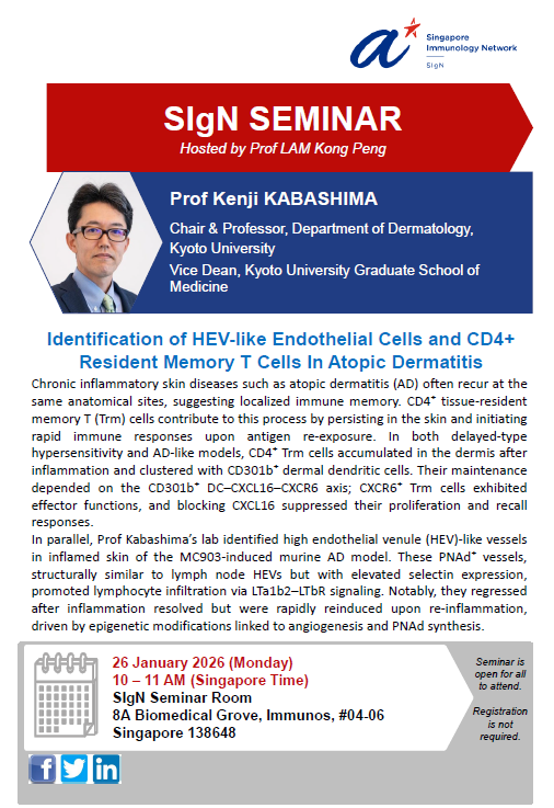 astar_SIgN's tweet photo. Prof Kenji Kabashima is next on our SIgN Seminar Series! Join us on 26th Jan to learn more about his work with atopic dermatitis and the role of CD4+ resident memory T cells in such chronic inflammatory skin diseases.

#SIgNSeminar https://t.co/lXNwlpDzO0