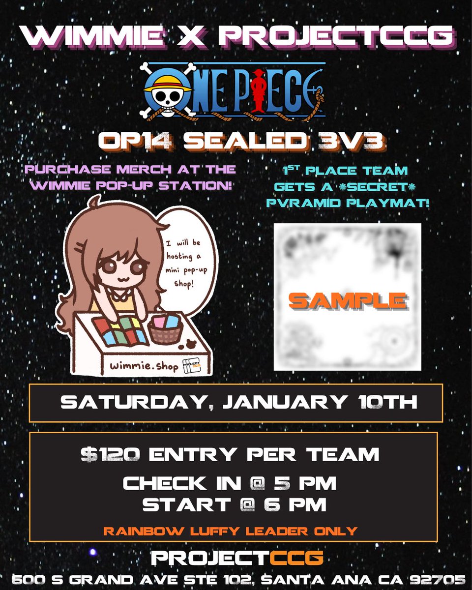 -<a href="/ProjectCCG/">ProjectCCG | TCG Card Shop</a> x <a href="/wimmiebear/">wimmie 🦩</a> collab-

Gather your best 3v3 team &amp; join us at the new ProjectCCG shop in Santa Ana CA

OP14 Pre-release sealed 3v3 format
Rainbow Luffy Locked 🌈

Prizes include an exclusive <a href="/pvramidgaming/">Pvramid TCG Field Cloths</a> mat, some of my new products, and packs (# depends on entry)