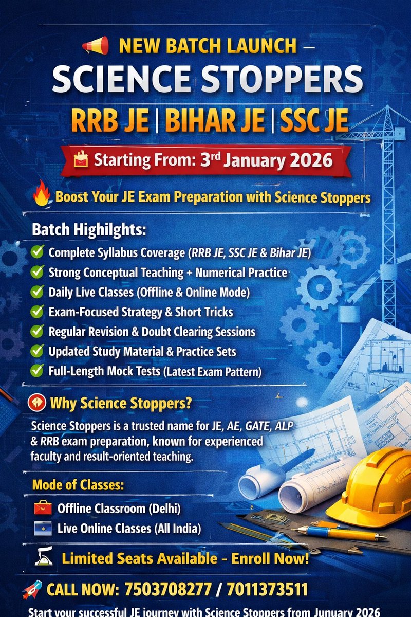 singhkolha's tweet photo. 📢 NEW BATCH LAUNCH 🚀 – SCIENCE STOPPERS
 RRB JE | BIHAR JE | SSC JE
📅 Starting From: 3rd January 2026
🔥 Boost Your JE Exam Preparation with Science Stoppers
Batch Highlights:
✅ Complete Syllabus Coverage (RRB JE, SSC JE &amp; Bihar JE) More --- Visit - https://t.co/cInq9G3uBk https://t.co/loea76Ph0J