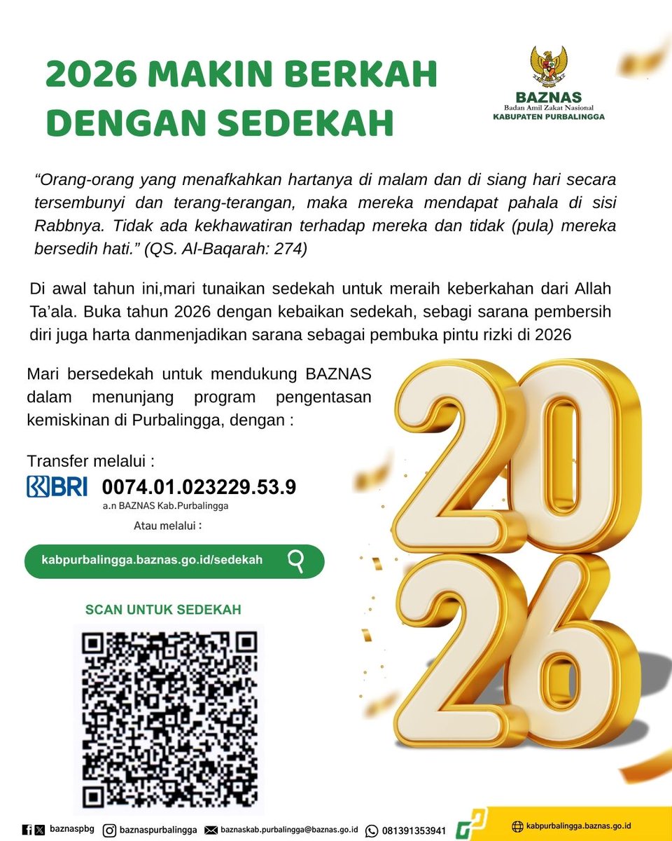 baznaspbg's tweet photo. Awali 2026 dengan kebaikan Sedekah sekarang melalui 
transfer : BRI 0074.01.023229.53.9 a.n BAZNAS Kab. Purbalingga 
Atau melalui link di Bio Instagram @baznaspurbalingga 
Hubungi Layanan BAZNAS https://t.co/rIRblixLkg baznaskab.purbalingga@baznas.go.id https://t.co/vPbmqp8enQ