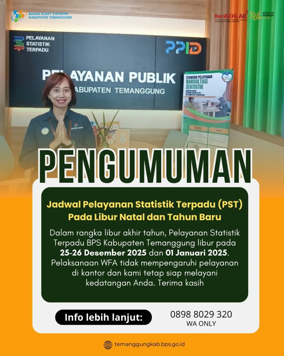 bps_temanggung's tweet photo. 📢 Pengumuman Layanan PST Sehubungan dengan libur Natal dan Tahun Baru, Pelayanan Statistik Terpadu (PST) BPS Kabupaten Temanggung libur pada 25–26 Desember 2025 dan 1 Januari 2026. Pelaksanaan Work From Anywhere (WFA) tidak mengurangi komitmen kami dalam memberikan pelayanan- https://t.co/N5nlH543s8