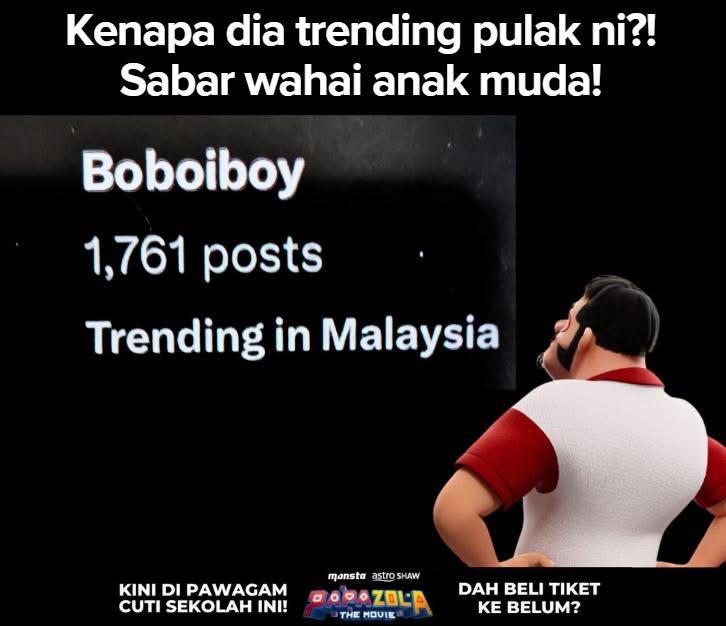 Sabar <a href="/BoBoiBoy/">P.A.P.A. OBOI</a>! Filem Papa belum habis tayang lagi, kamu dah nak trending?! Bagi chance la dekat Papa!