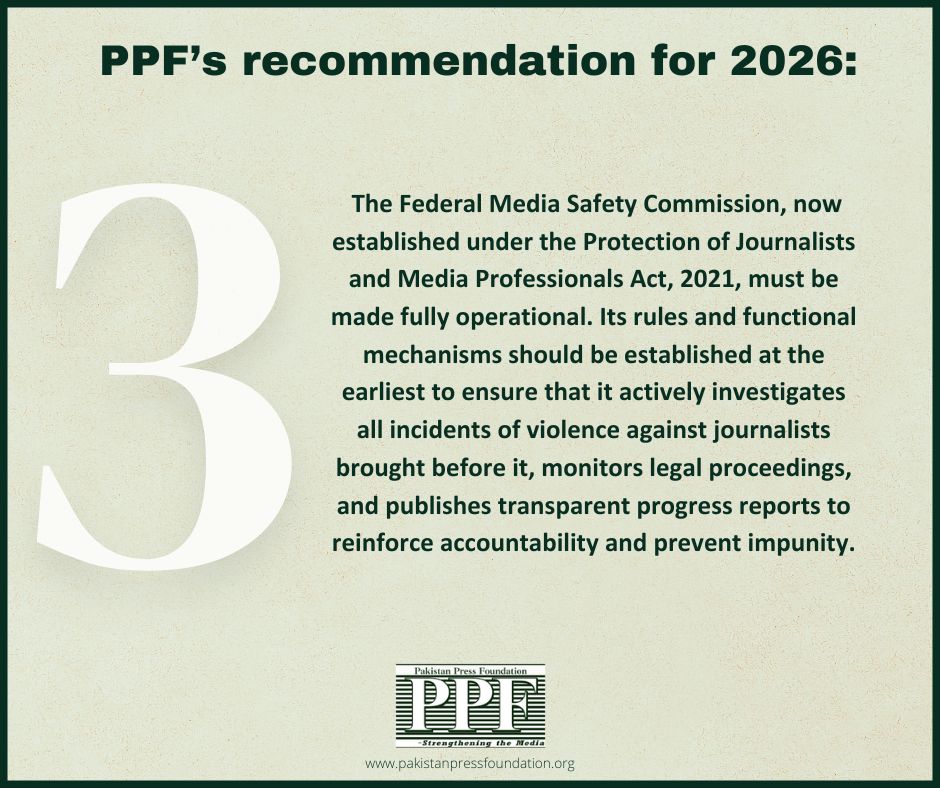 The much-delayed establishment of the federal Commission for the Protection of Journalists and Media Professionals (CPJMP) was a welcome step taken in 2025; however, its creation alone is not sufficient to address the risks faced by journalists. 
Read: pakistanpressfoundation.org/ppf-calls-for-…