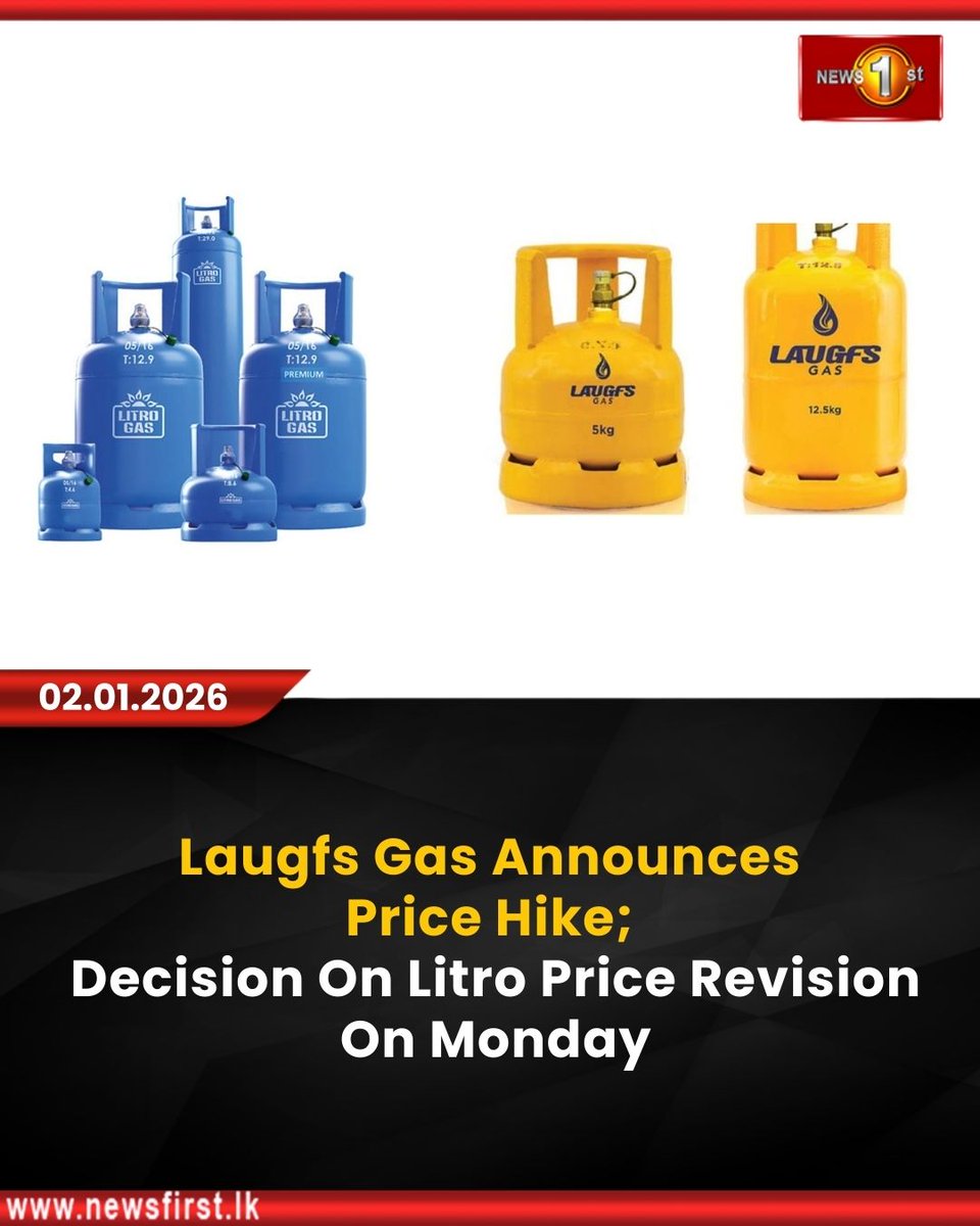 NewsfirstSL's tweet photo. Laugfs Gas Announces Price Hike; Decision On Litro Price Revision On Monday
Details: https://t.co/O28cAccWPU
#NewsFirst #News1st #NewsFirstEnglish #LKA #SriLanka #LatestNews #gas #prices #increase #laugfs #litro https://t.co/KTwGQg3TVe