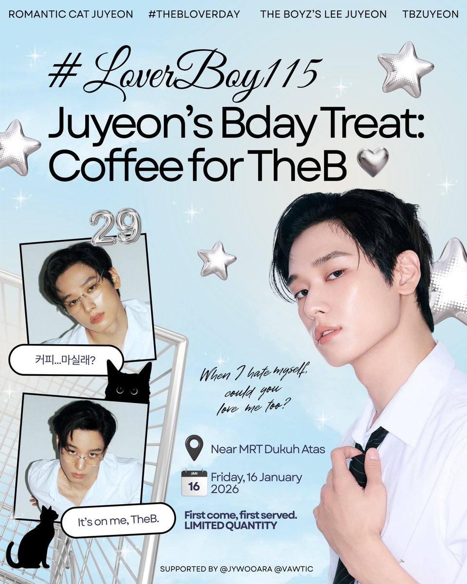 jywooara's tweet image. #LoverBoy115
Juyeon's Bday Treat: Coffee for TheB by @jywooara &amp;amp; @vawtic 

'𝐼𝑓 𝑦𝑜𝑢 ℎ𝑎𝑡𝑒 𝑦𝑜𝑢𝑟𝑠𝑒𝑙𝑓, 𝐼 𝑐𝑎𝑛 𝑠𝑡𝑖𝑙𝑙 𝑙𝑜𝑣𝑒 𝑦𝑜𝑢'

📍Near MRT Dukuh Atas, Jakarta
📆 Friday, 16 January 2026
🕑 13:00 - 14:00 WIB

Limited quantity‼️

#JUYEON #주연 #더보이즈