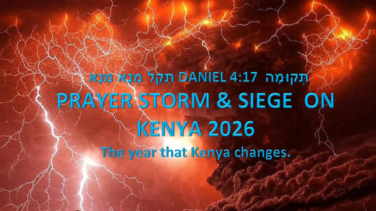 #PrayerStorm&amp;SiegeKenya2026