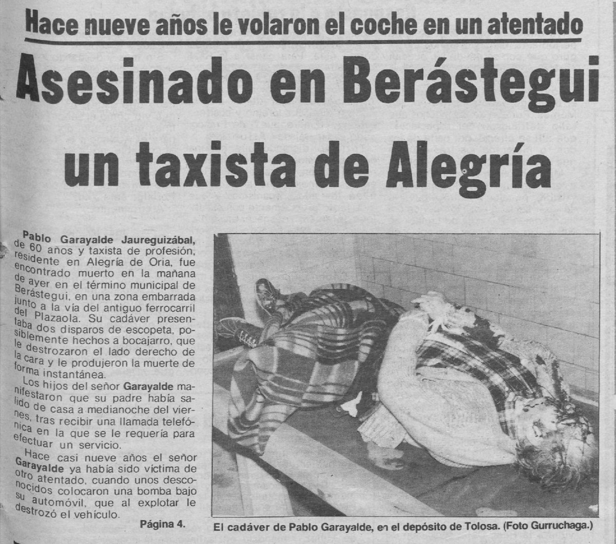 #TalDiacomoHoy de 1982 el #Terrorismoultraderechista asesinó al taxista PABLO GARAYALDE en #Berástegui. Reivindicado por la #TripleA (siglas de conveniencia). Nueve años antes #CAA (escisión de ETA) le había reventado su taxi con una bomba.
Víctima por partida doble.

#Impune🧵