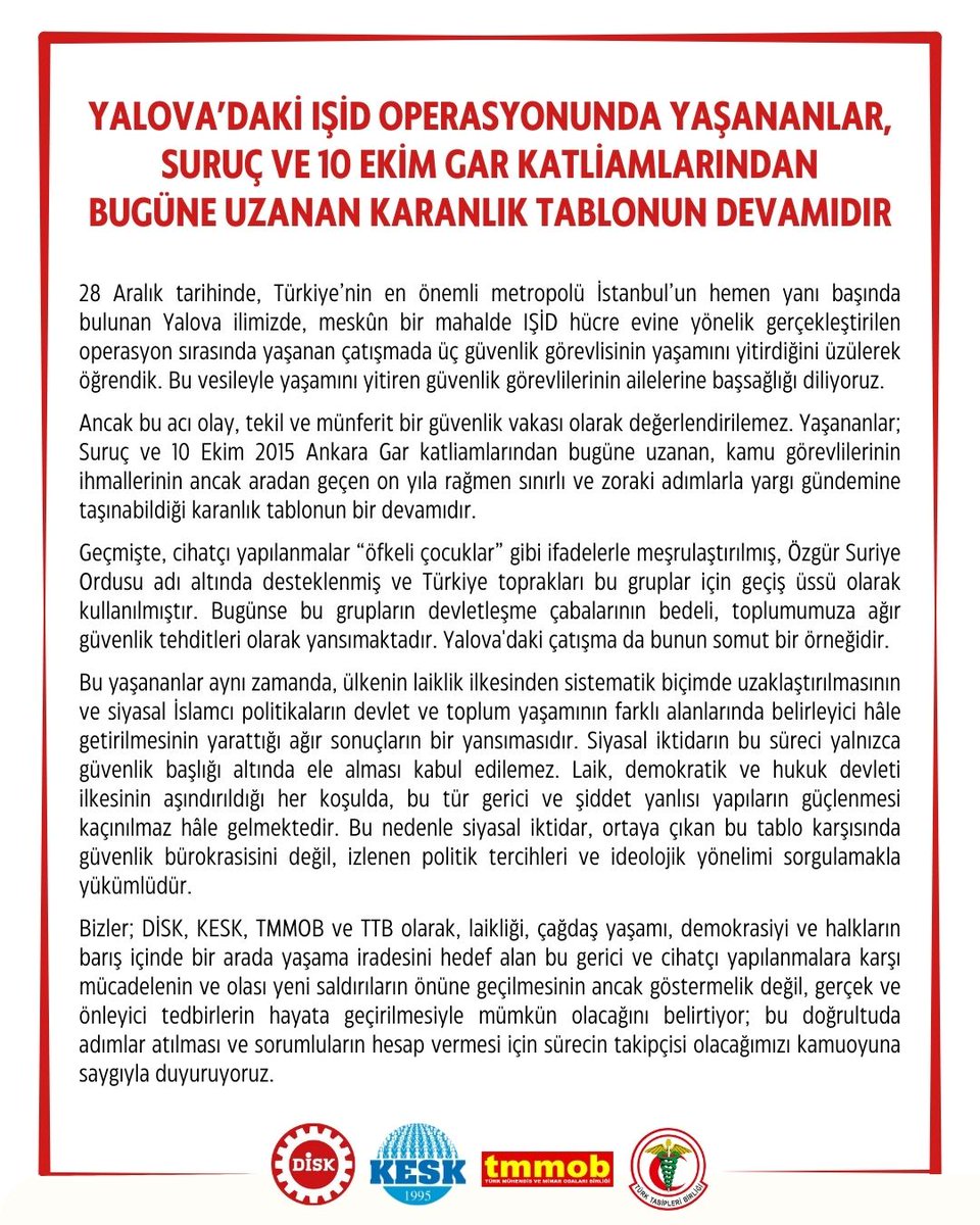Yalova’daki IŞİD Operasyonunda Yaşananlar, Suruç ve 10 Ekim Gar Katliamlarından Bugüne Uzanan Karanlık Tablonun Devamıdır

28 Aralık tarihinde, Türkiye’nin en önemli metropolü İstanbul’un hemen yanı başında bulunan Yalova ilimizde, meskûn bir mahalde IŞİD hücre evine yönelik
